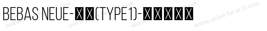 Bebas Neue-常规(type1)字体转换